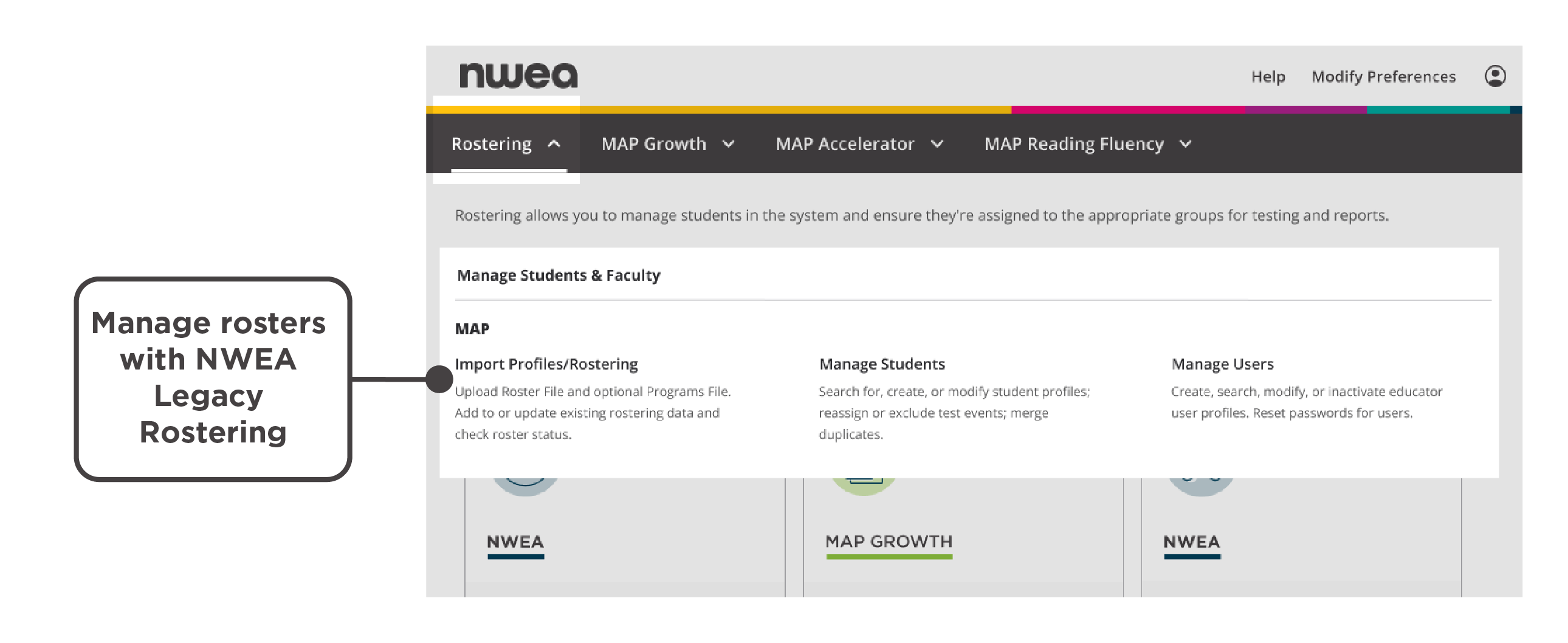 You’ll be able to download file templates and manage rosters with NWEA legacy rostering. 